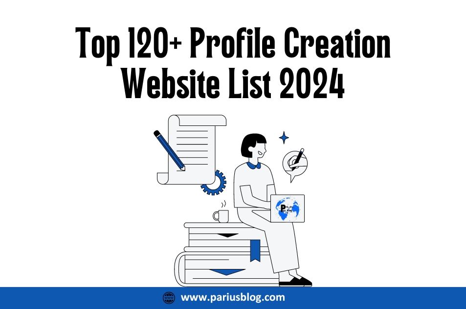 Profile Creation Website List 2024