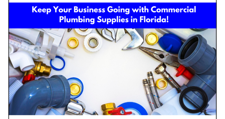 Commercial Plumbing Supplies in Florida